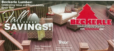 Our Annual Beckerle Lumber Fall  Catalog is OUT.
            Lots of savings on:
            - Benjamin Moore Paint Sale
            - Purdy Rollers & Brushes Sale
            - Trex Transcend Decking Sale
            - Kitchen Sale
            - Bathroom Sale
            - Door Sale
            - LarsON Storm Doors W/INSTALLATION
            - Locks
            - Decking Sale
            - Roofing Sale
            - Ladders
            - PROPANE (AVAILABLE ALL LOCATIONS)
            - WOOD PELLETS
            - AND LOTS MORE on SALE!